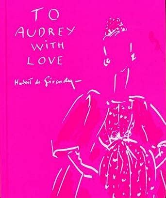 To Audrey with Love (English, French and Spanish Edition)